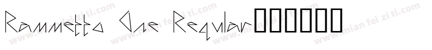 Rammetto One Reqular字体转换